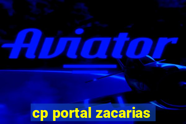 cp portal zacarias